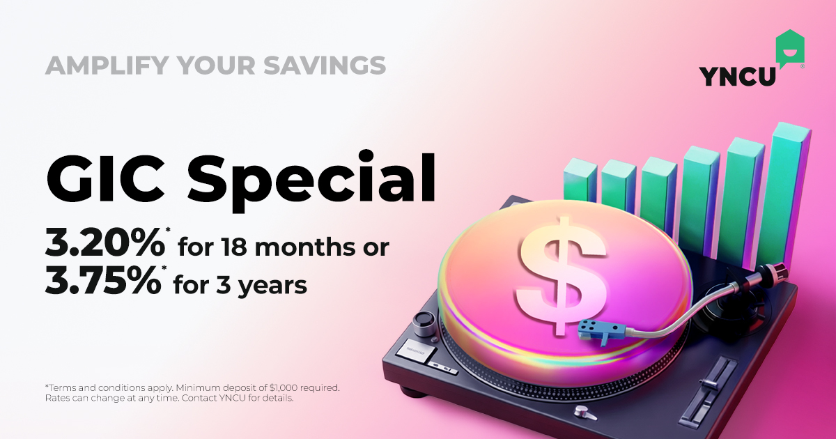 GIC Offer | 18-Month & 3-Year GIC | YNCU
