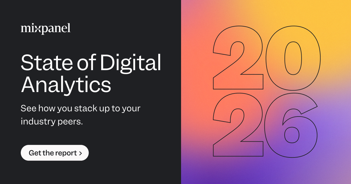 Mixpanel | State of Digital Analytics 2026