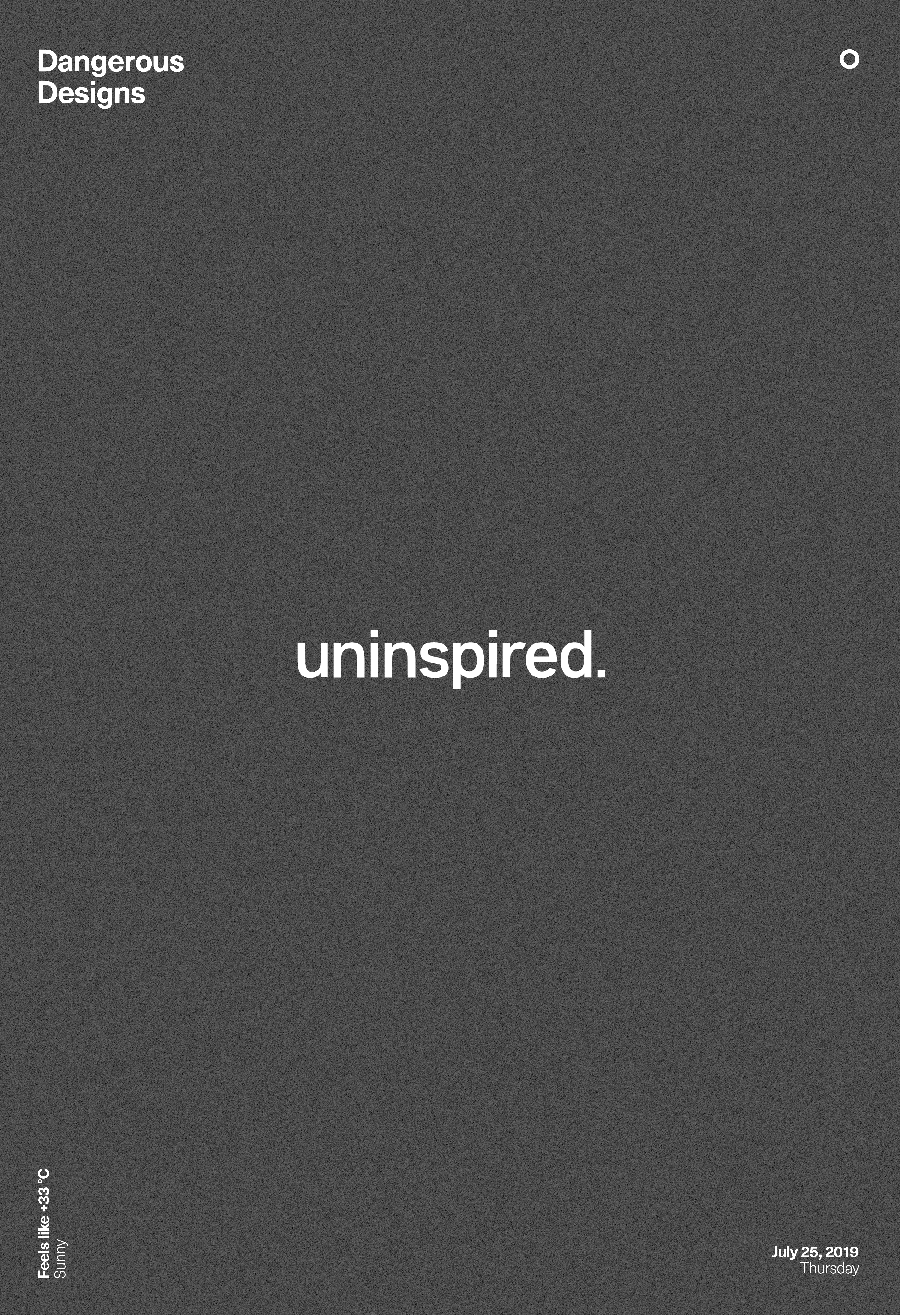 uninspired