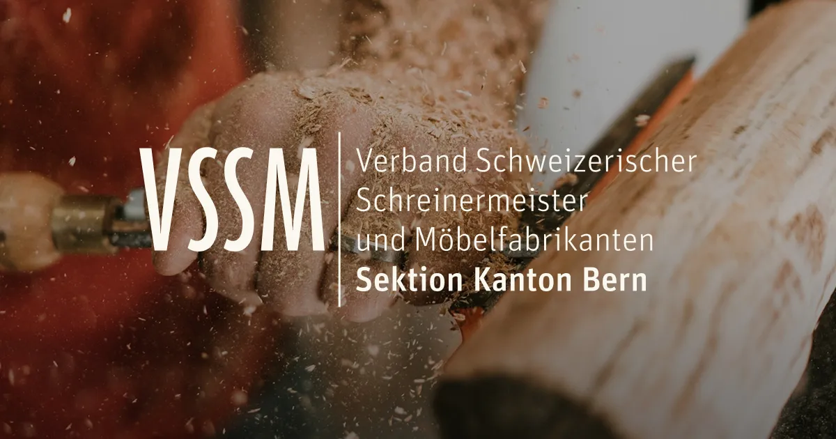 Verband Schweizerischer Schreinermeister und Möbelfabrikanten VSSM, Sektion Kanton Bern
