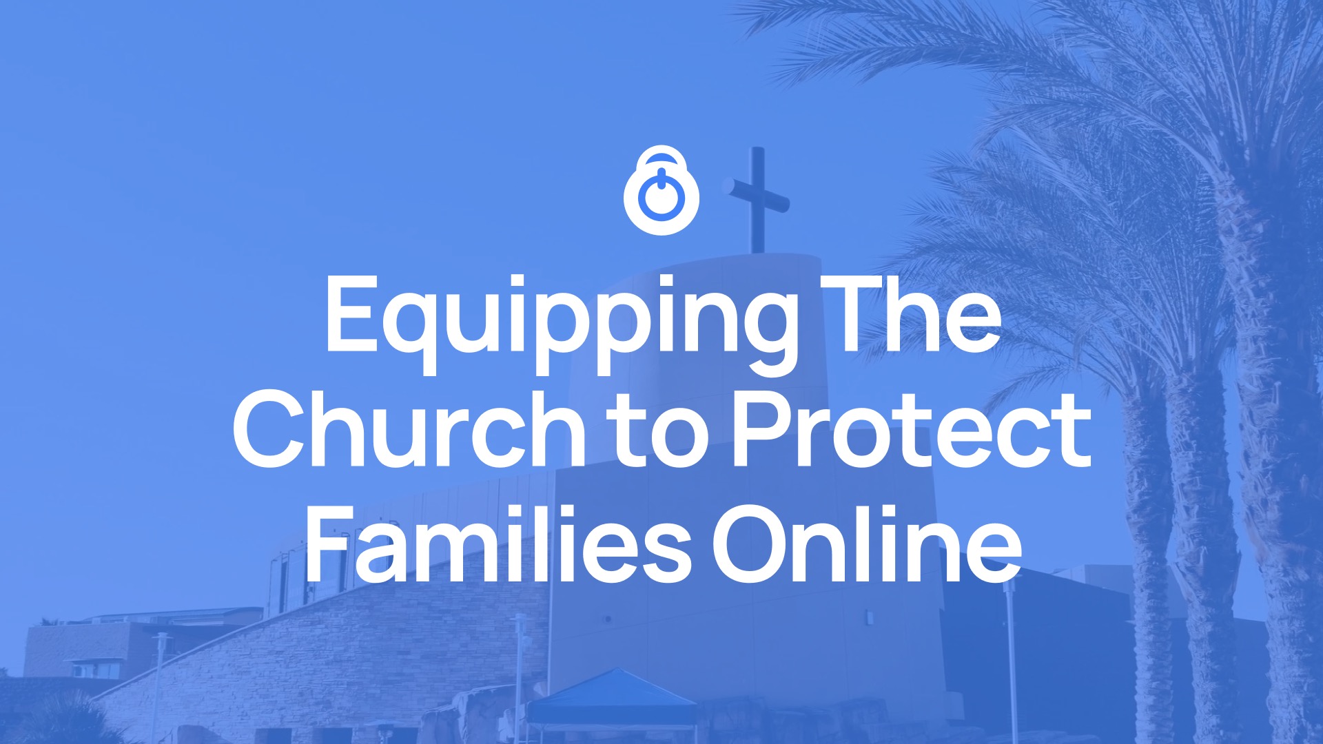 Parent ProTech for Churches