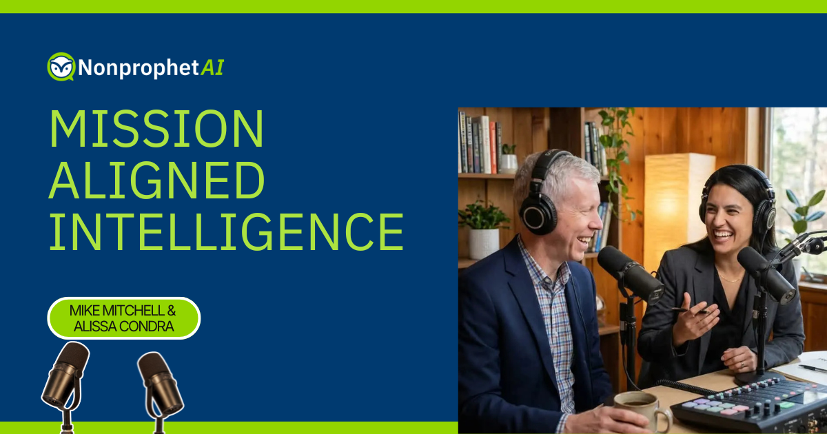 Mission Aligned Intelligence Podcast | NonprophetAI