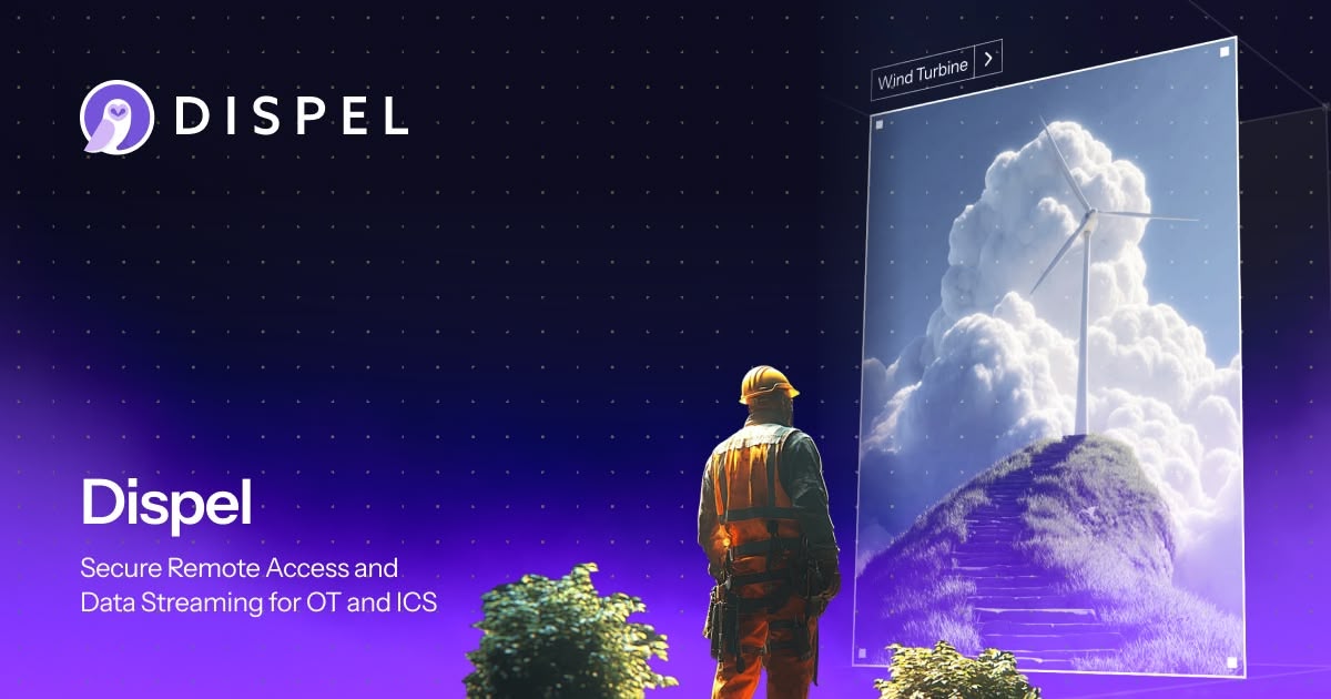 Secure Remote Access & Data Streaming for OT and ICS | Dispel
