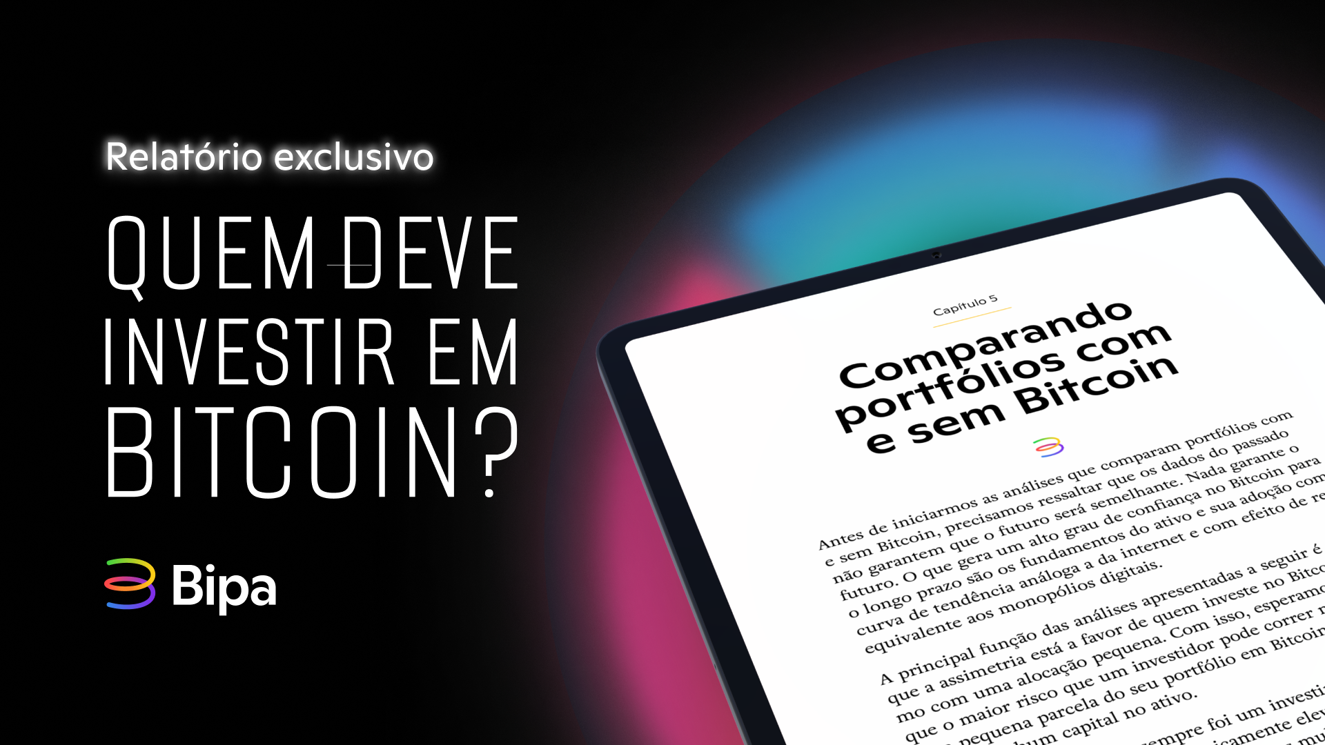 Bipa | Quem deve investir em Bitcoin