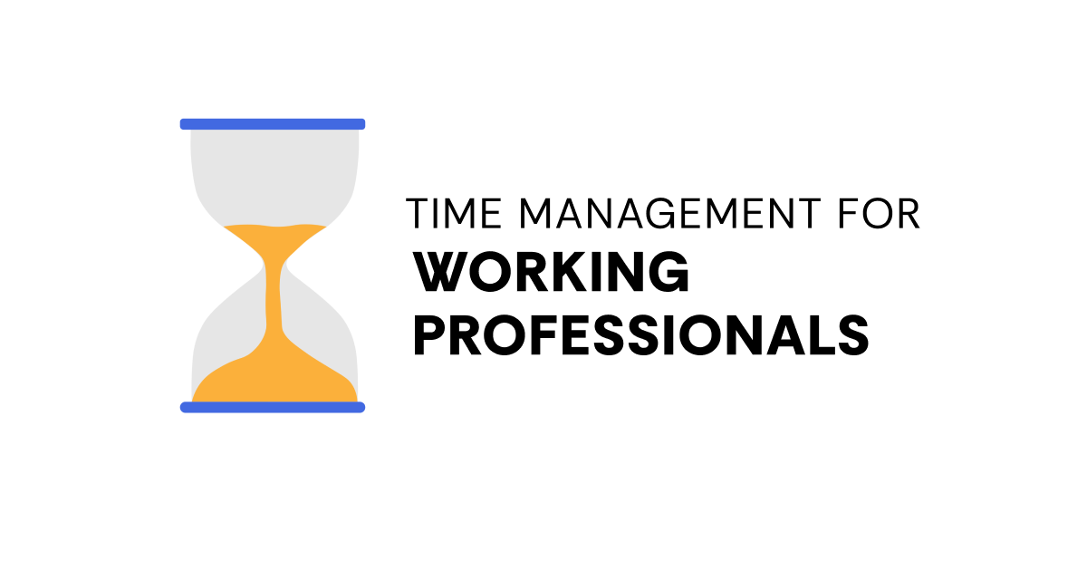 Time Management Course for Professionals and Students