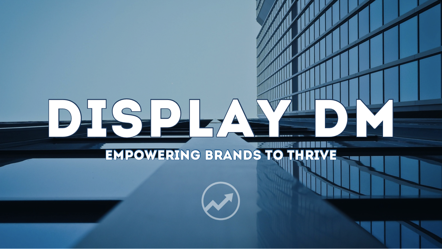 Dm Display Display DM | Maine Marketing Agency | AI Digital Solutions