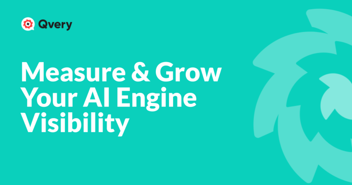 Qvery: Measure & Grow Your Brand Visibility In AI Search Engines