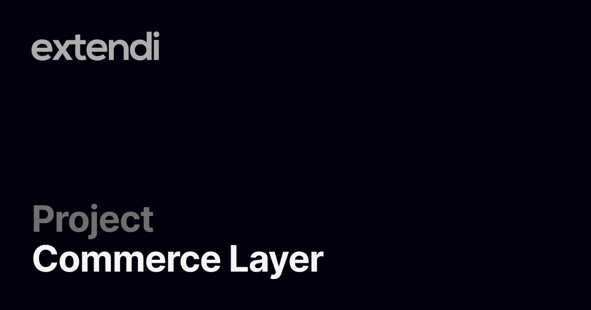 Extendi - Commerce Layer
