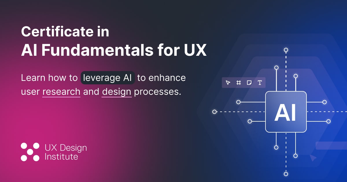 Certificate in AI Fundamentals for UX | UX Design Institute