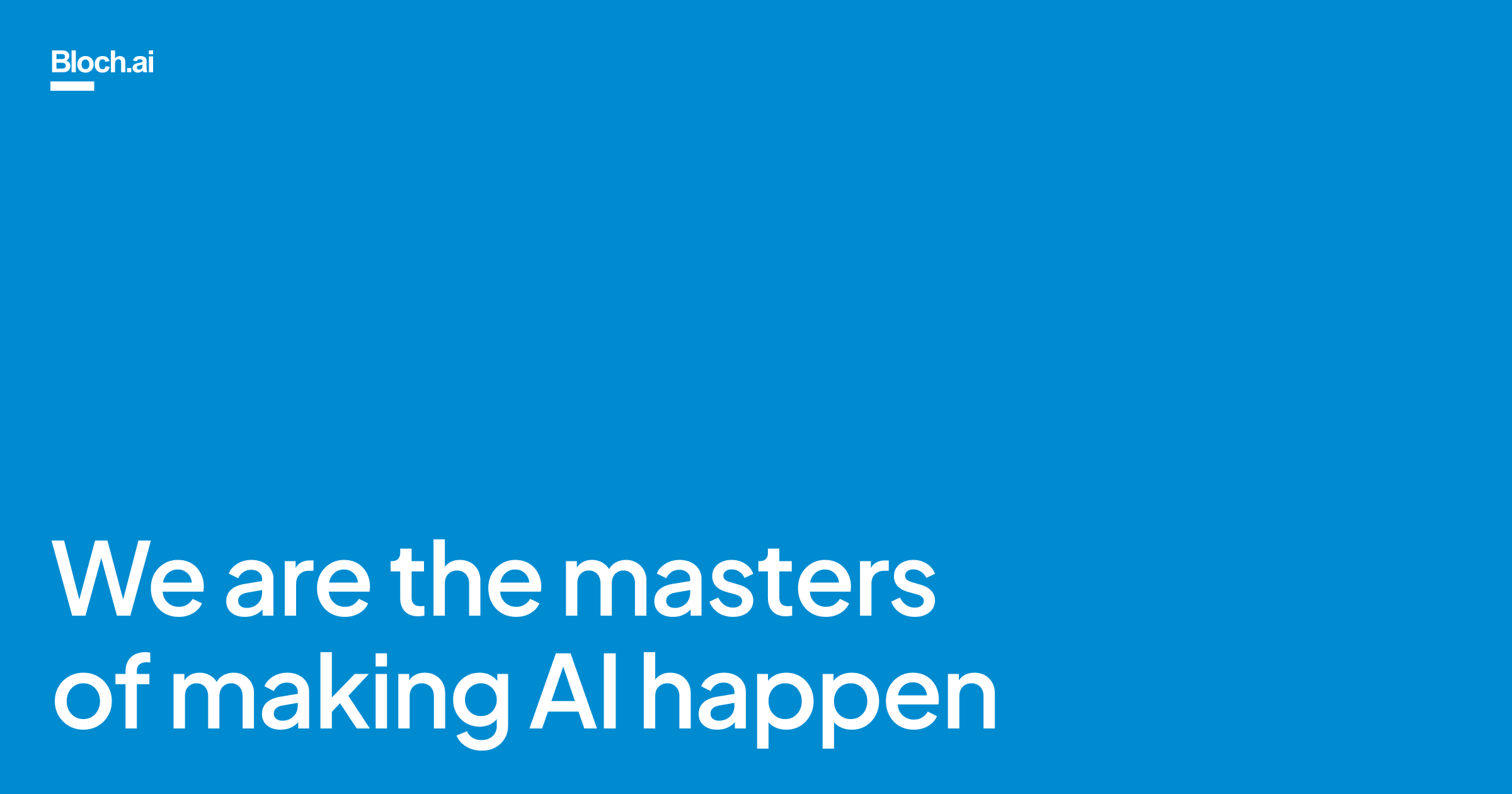 Bloch AI - The Innovation Experts