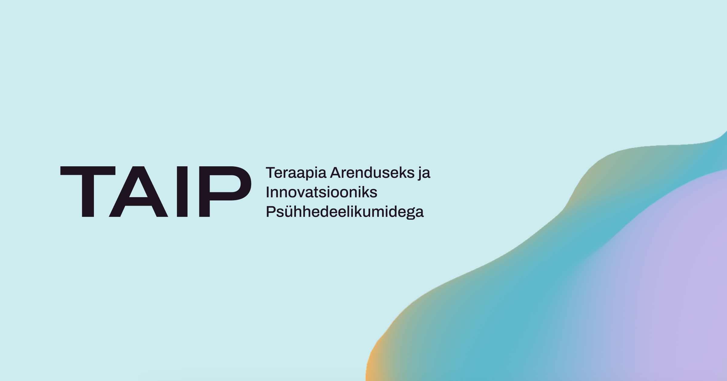 SA TAIP - Sihtasutus  Teraapia Arenduseks ja Innovatsiooniks Psühhedeelikumidega