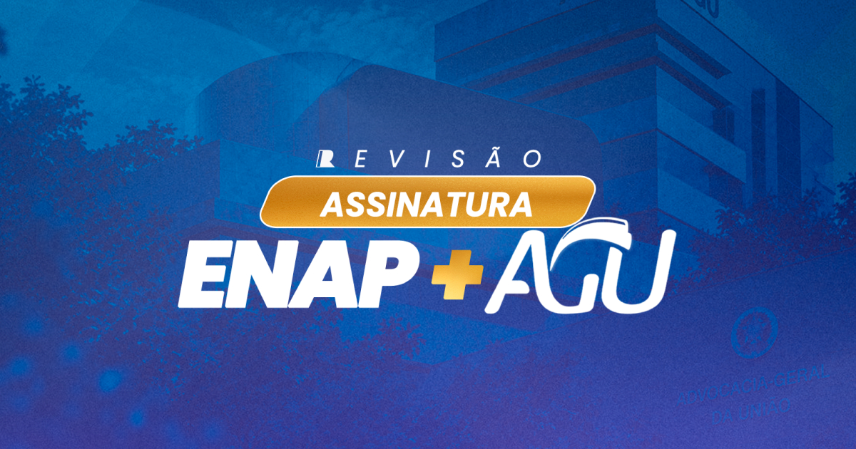 Assinatura Ilimitada ENAP + AGU