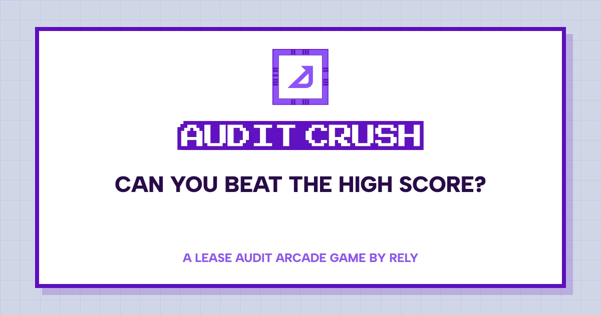 Audit Crush share card: Can you beat the high score? A lease audit arcade game by Rely