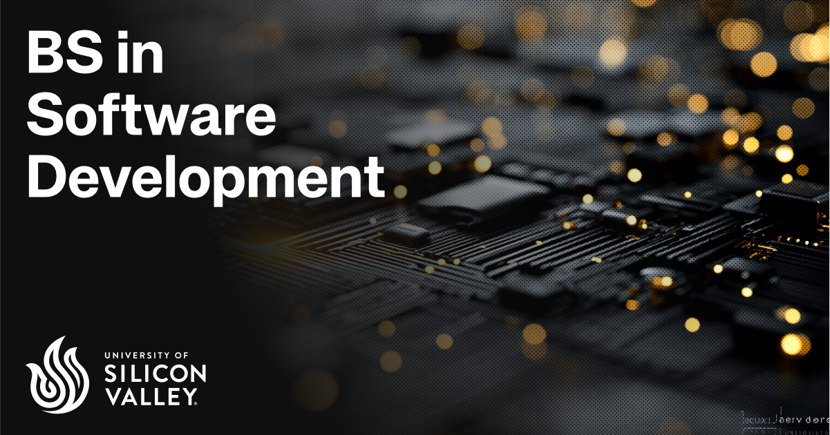 Software Engineering Bs BS in Software Development | University of Silicon Valley
