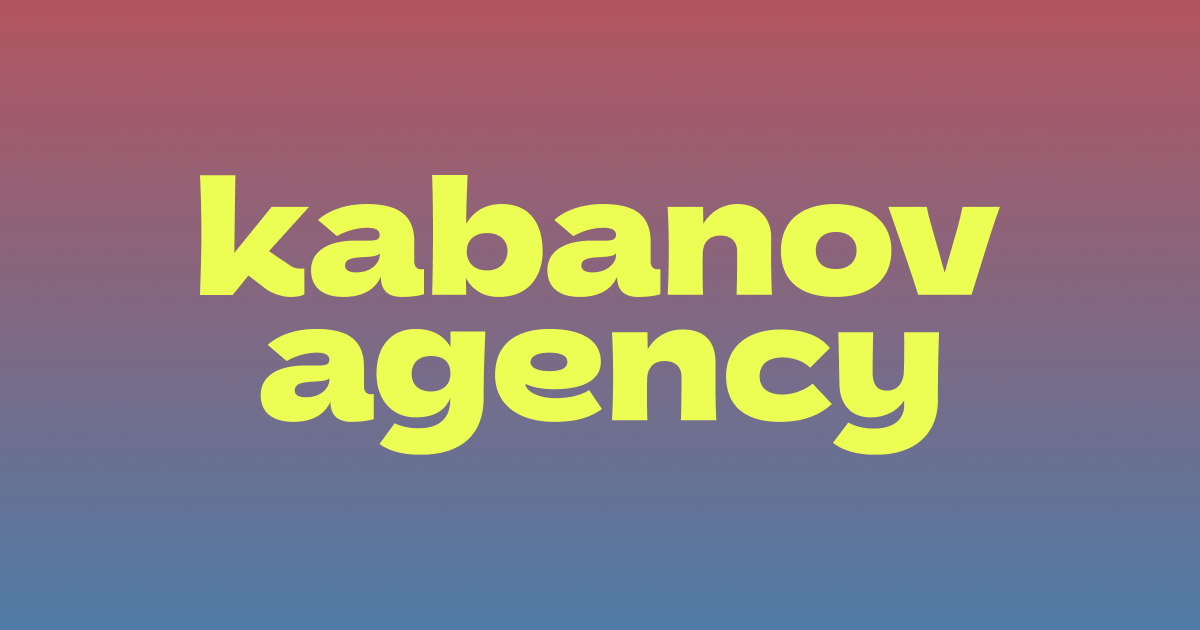 Kabanov agency • web and motion design and web development for startups and tech companies