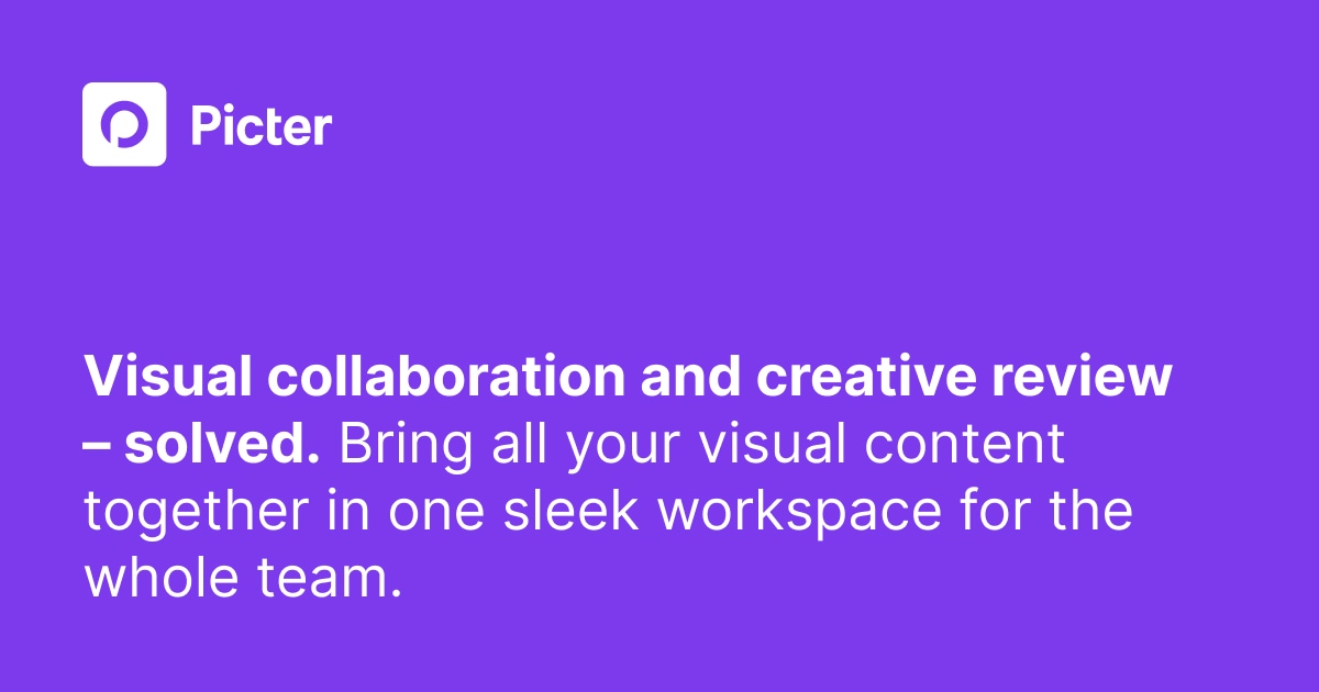 Picter Workspace — Content review and approval made easy