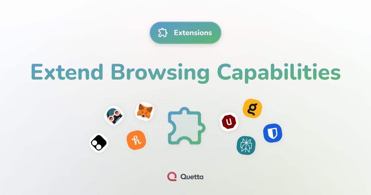 Extensions for Android - Extend mobile browsing capabilities | Quetta