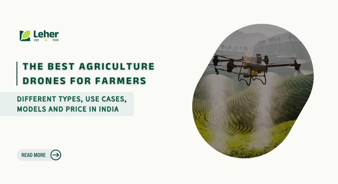 The Best Agriculture Drones for Farmers in India - Leher