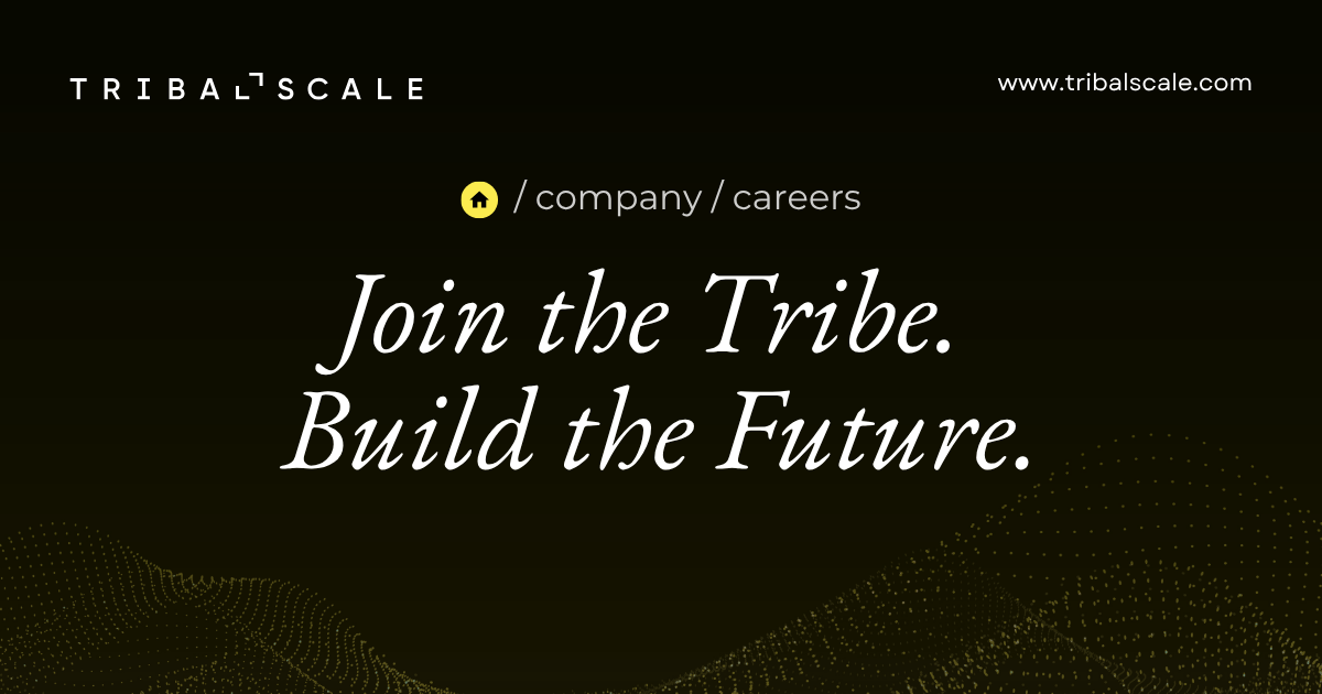 Careers at TribalScale | Join Our Team