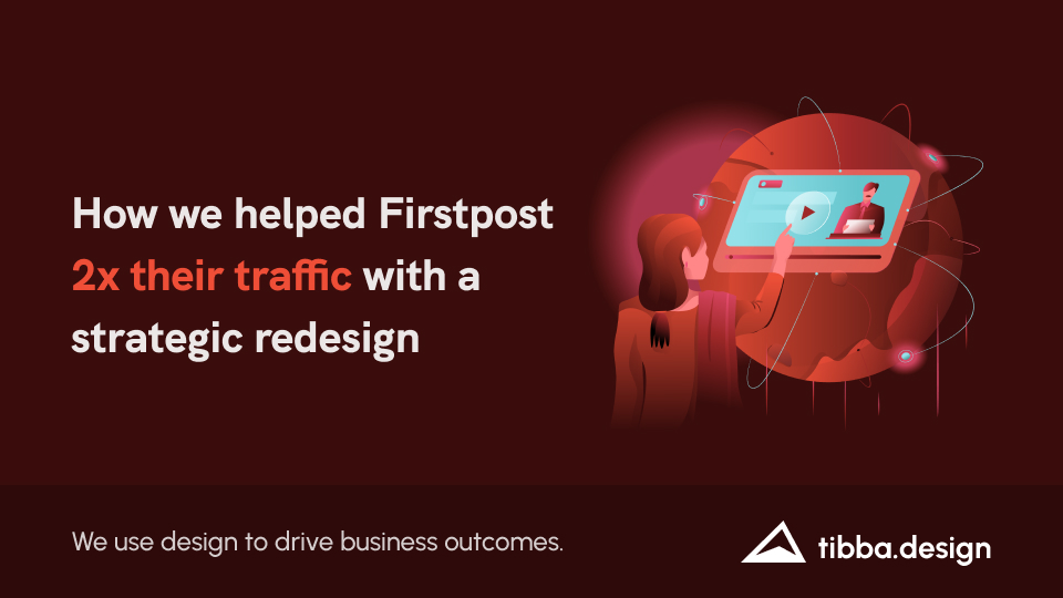 Firstpost | Design case study