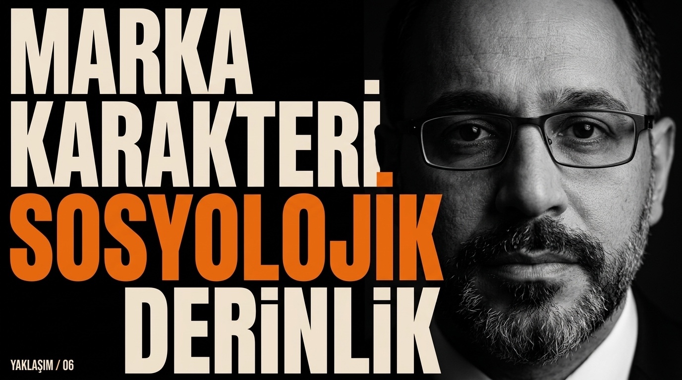 Gökhan Akdağ — Marka karakteri, sosyolojik derinlik