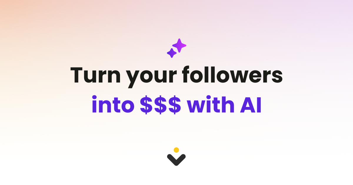Turn Your Followers Into With Ai
