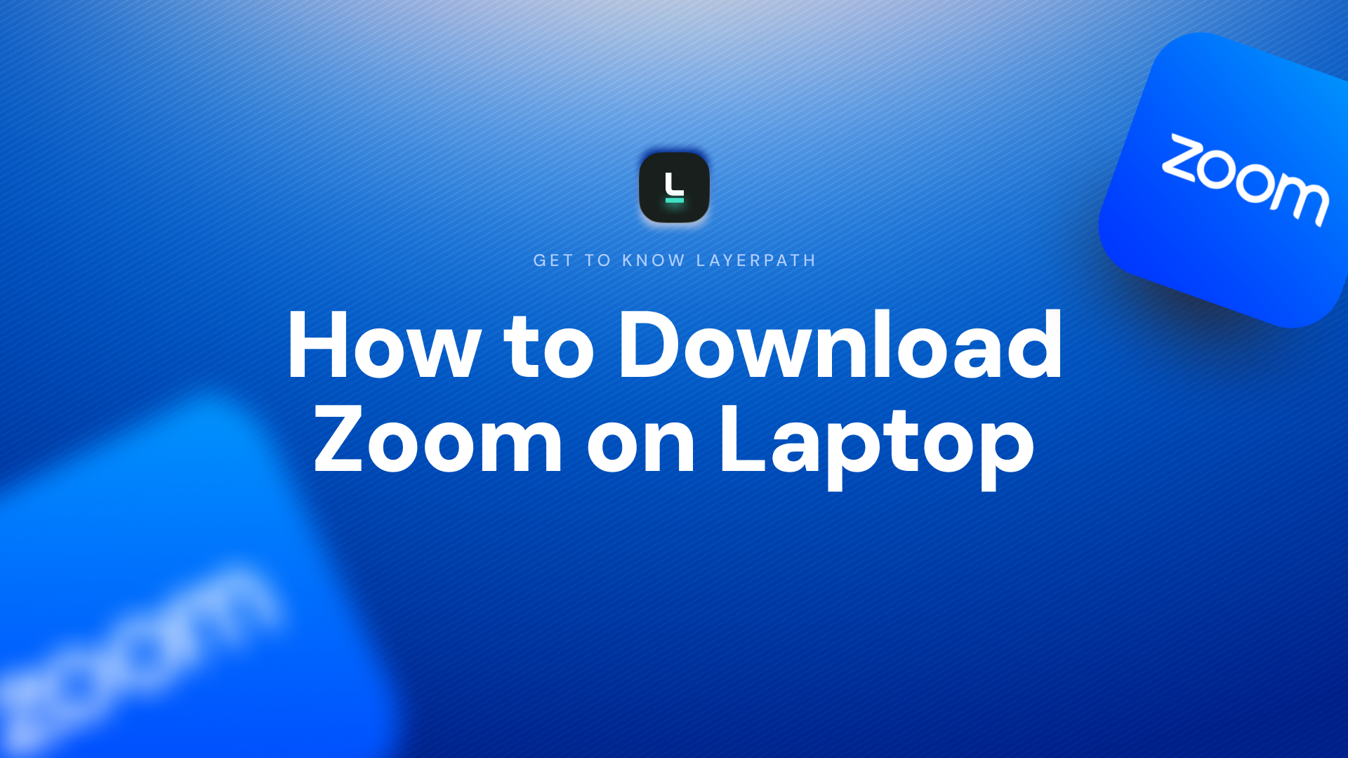 How to Download Zoom on Laptop