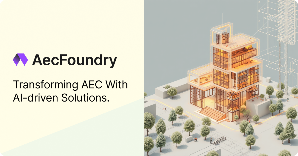 AecFoundry - Transforming AEC Expertise into Scalable Intelligence