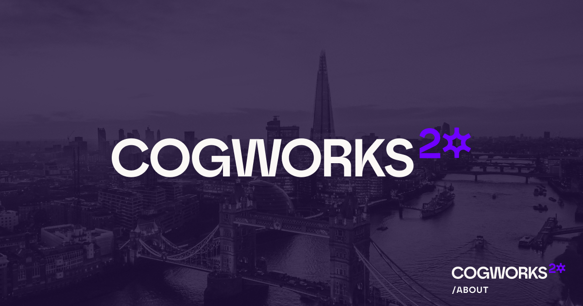 About Cogworks | London Digital Consultancy Since 2006