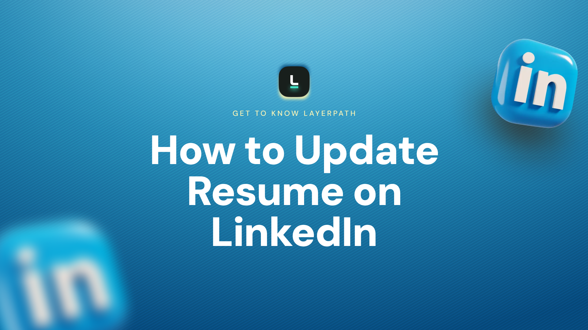 How to Update Resume on LinkedIn
