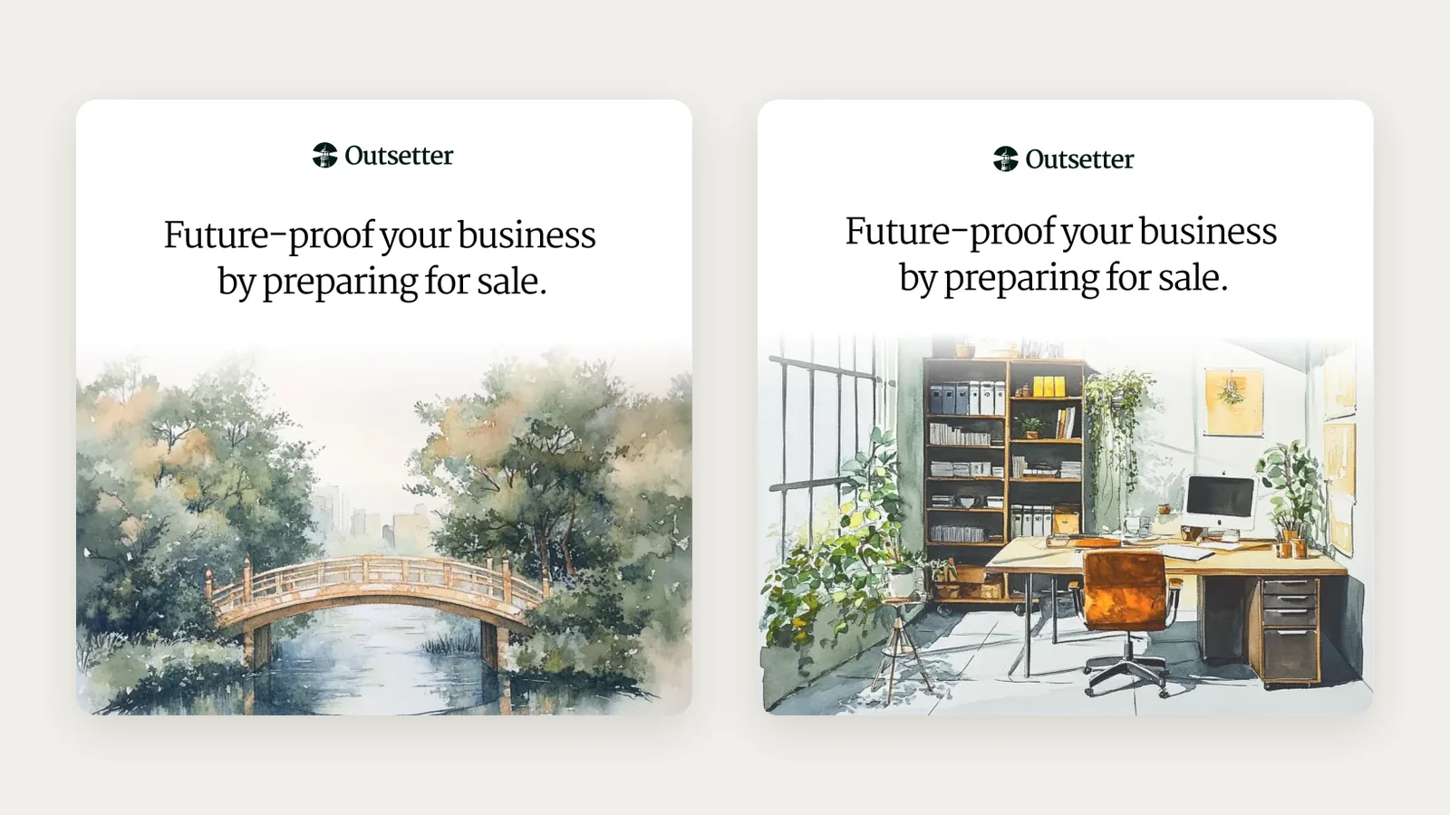 Two Outsetter social posts, Future-proof your business by preparing for sale, with a watercolour bridge and a watercolour office