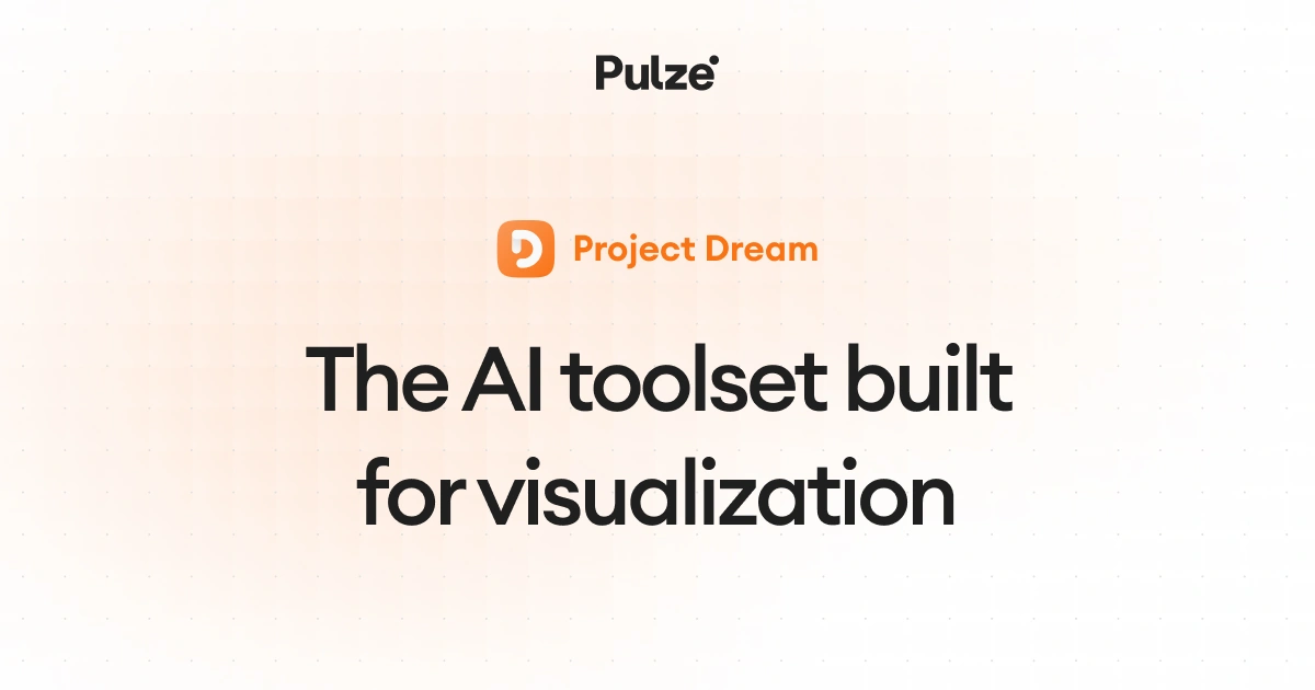 Project Dream - The AI Toolset for Visualization