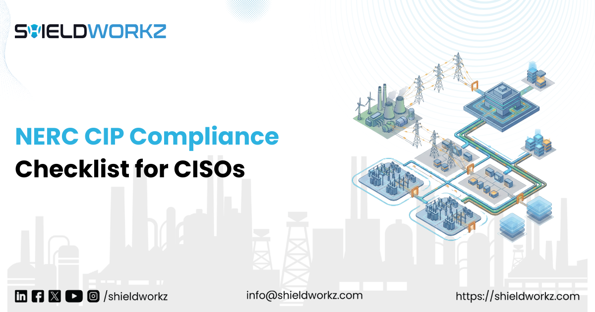NERC CIP Compliance Checklist For CISOs Shieldworkz nerc-cip-compliance-checklist-for-cisos-shieldworkz