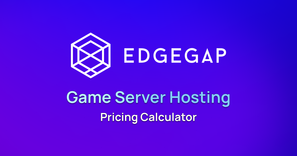 Edgegap - Game Server Hosting Calculator