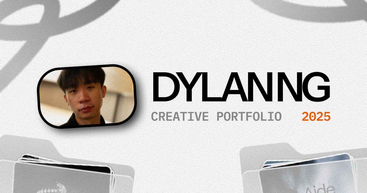 Dylan Ng | Creative Portfolio