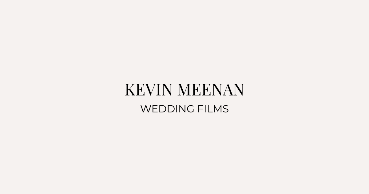 Kevin Meenan Films | Luxury Wedding Videographer Edinburgh & Scotland — Wedding Photographers in Edinburgh.