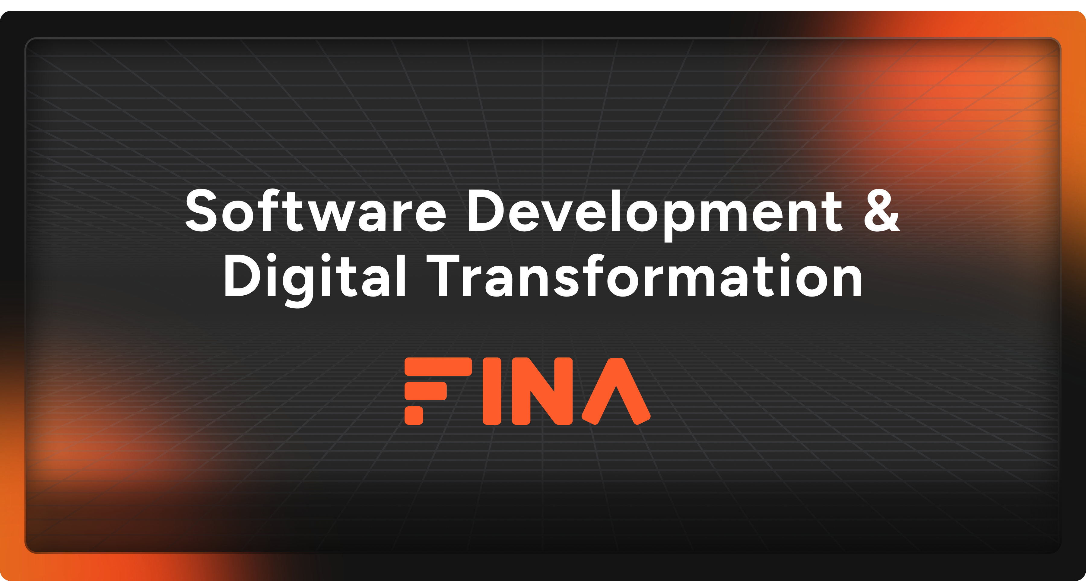 FINA LLC | Software Development & Digital Transformation