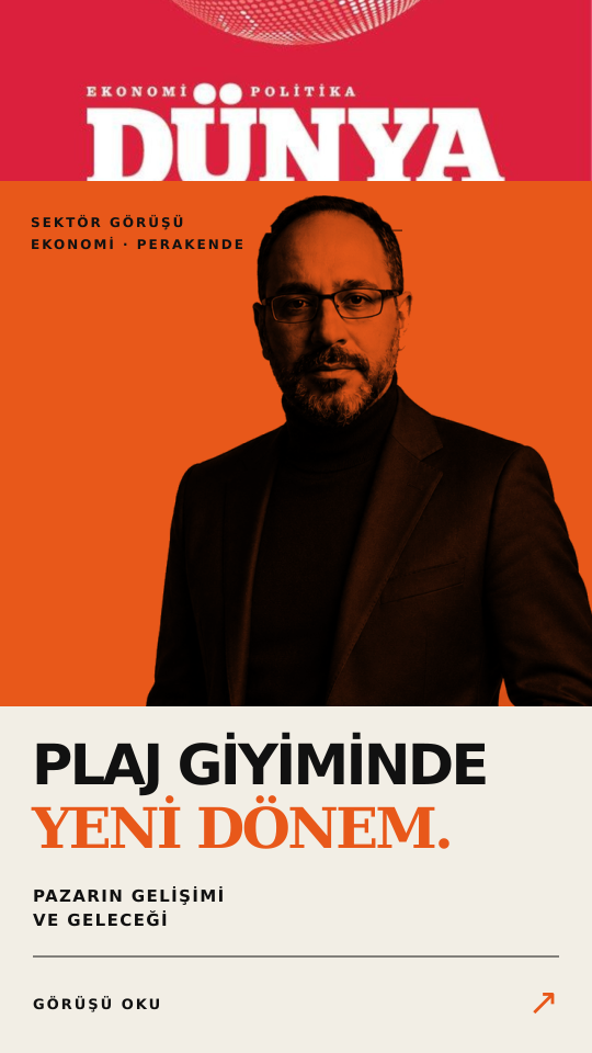 DÜNYA Gazetesi — Plaj giyiminde yeni dönem, Gökhan Akdağ sektör görüşü