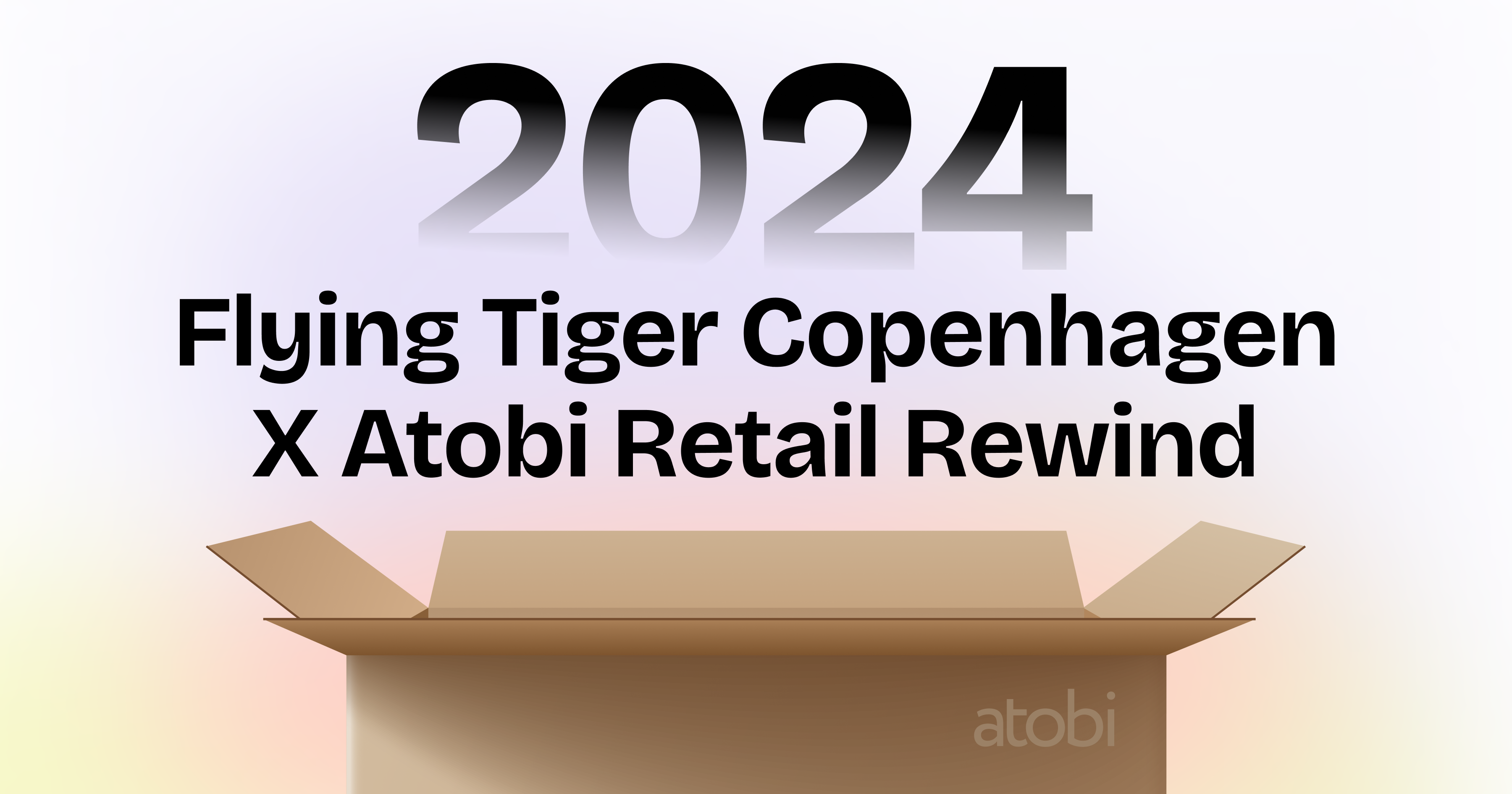 Flying Tiger x Atobi Retail Rewind 2024