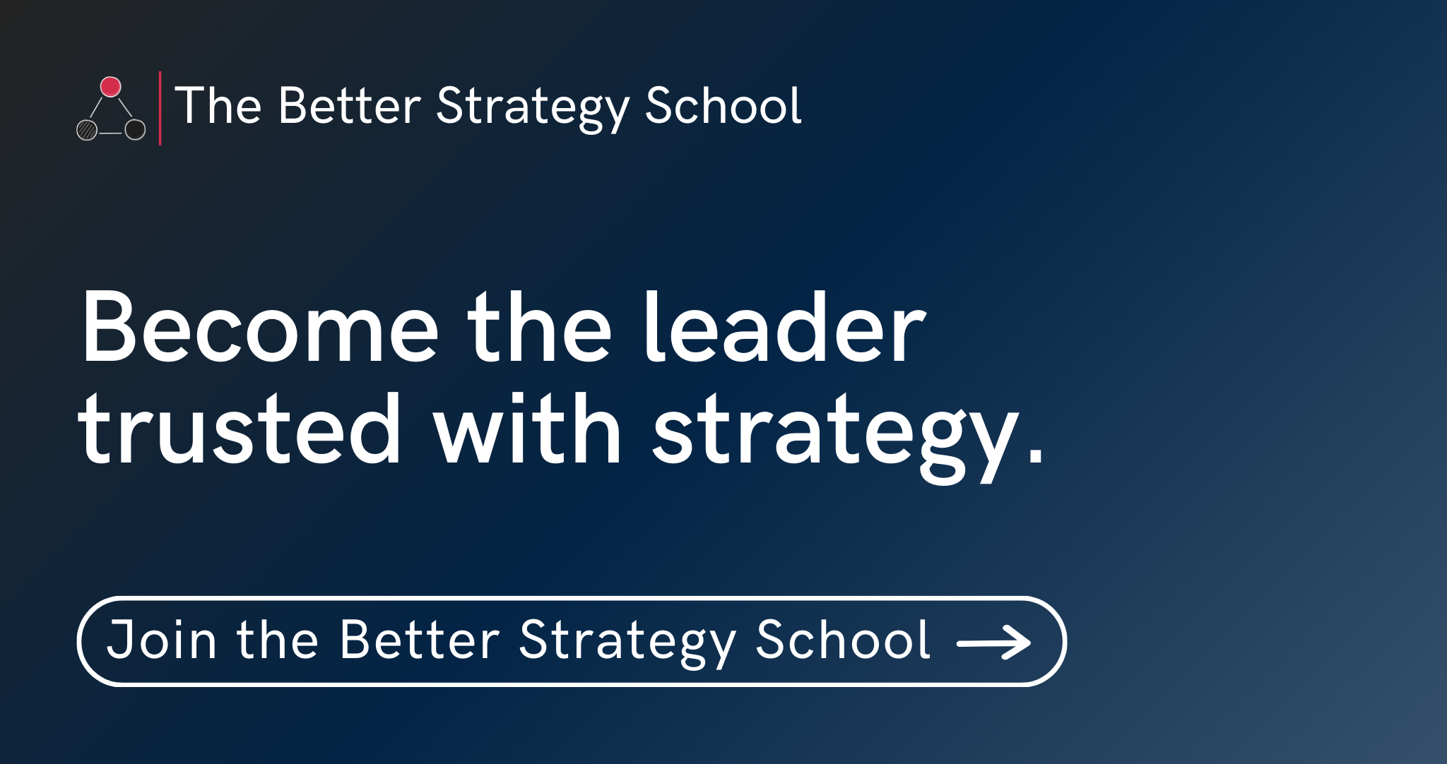 Better Is Not Strategy The Better Strategy School – Where strategy becomes your leadership ...