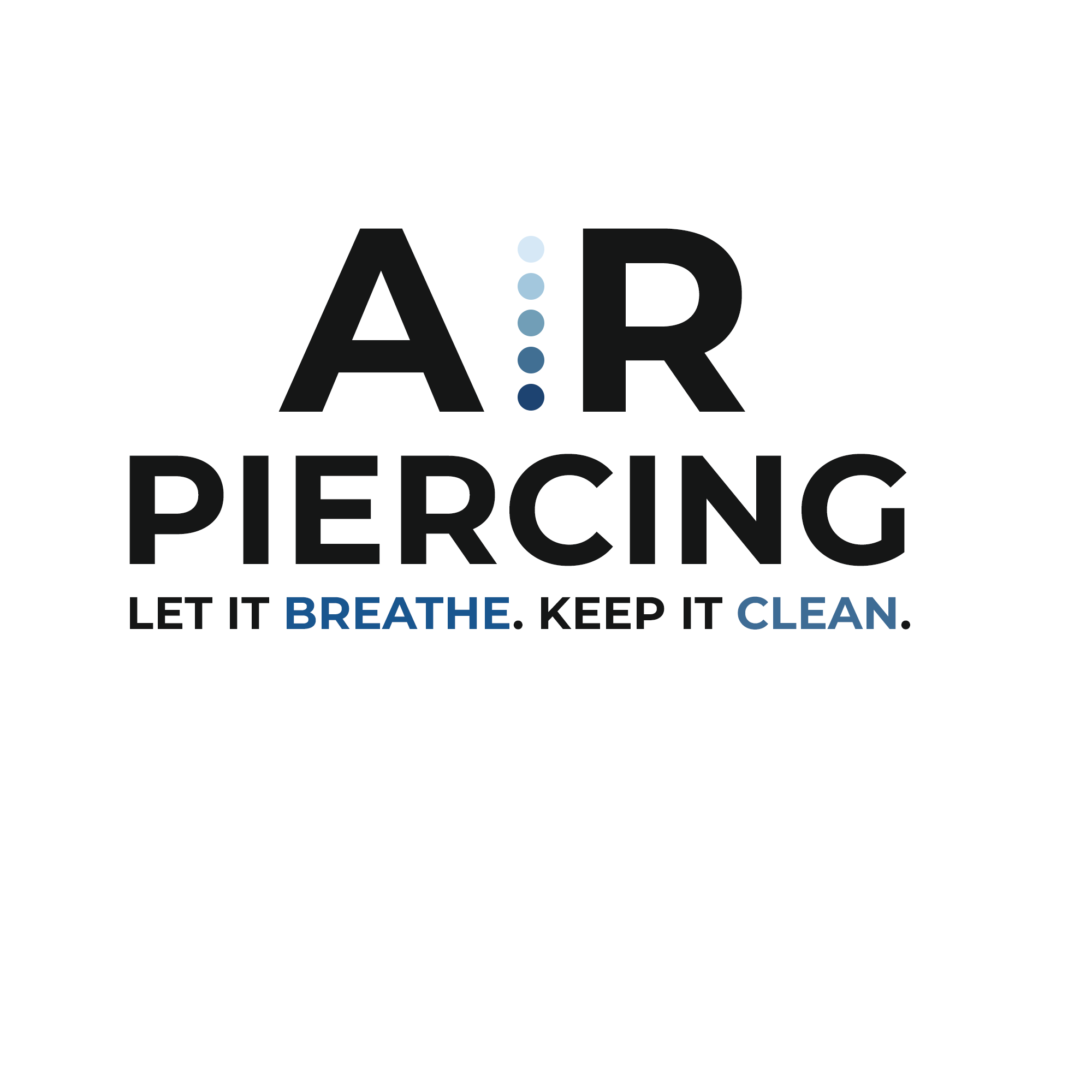AIR Piercing — Let it breathe. Keep it clean.