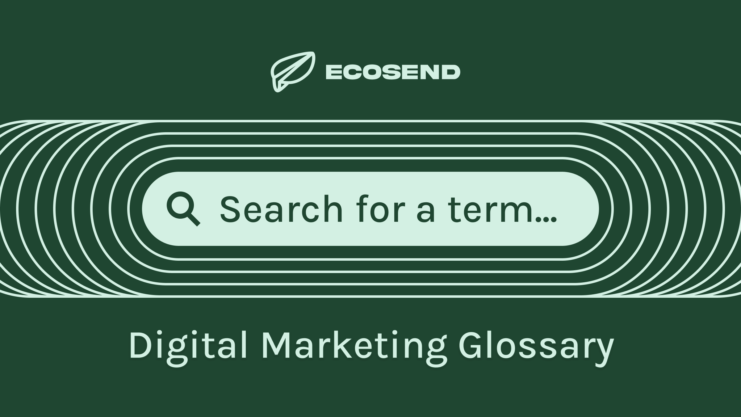 Bounce Rate - Marketing Glossary - EcoSend