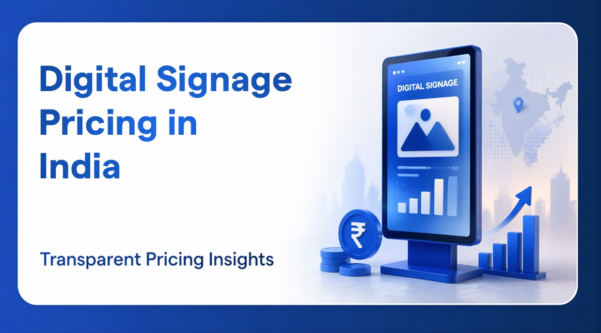 Digital Signage Pricing in India