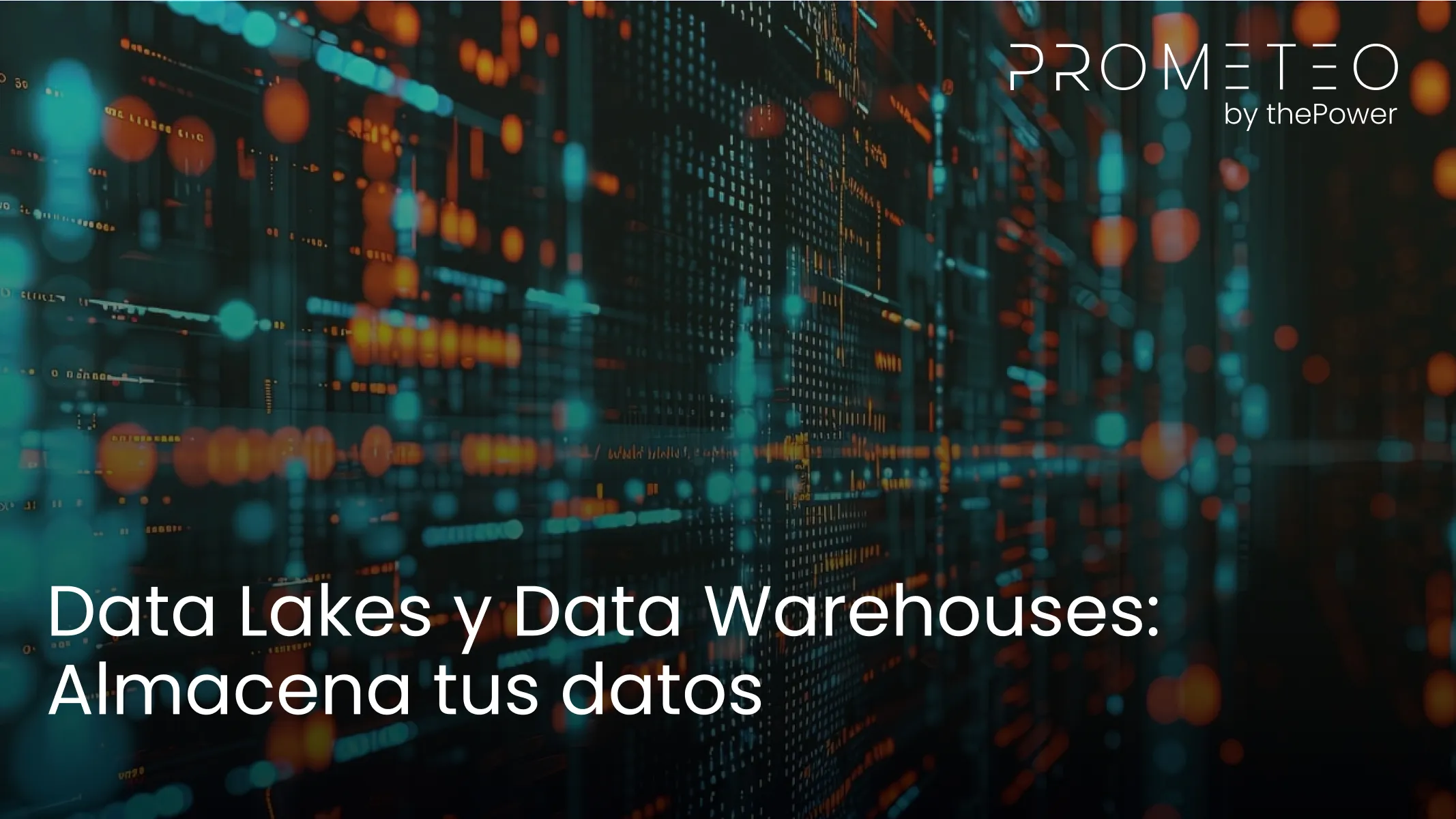 Data Lakes y Data Warehouses: Almacena tus datos