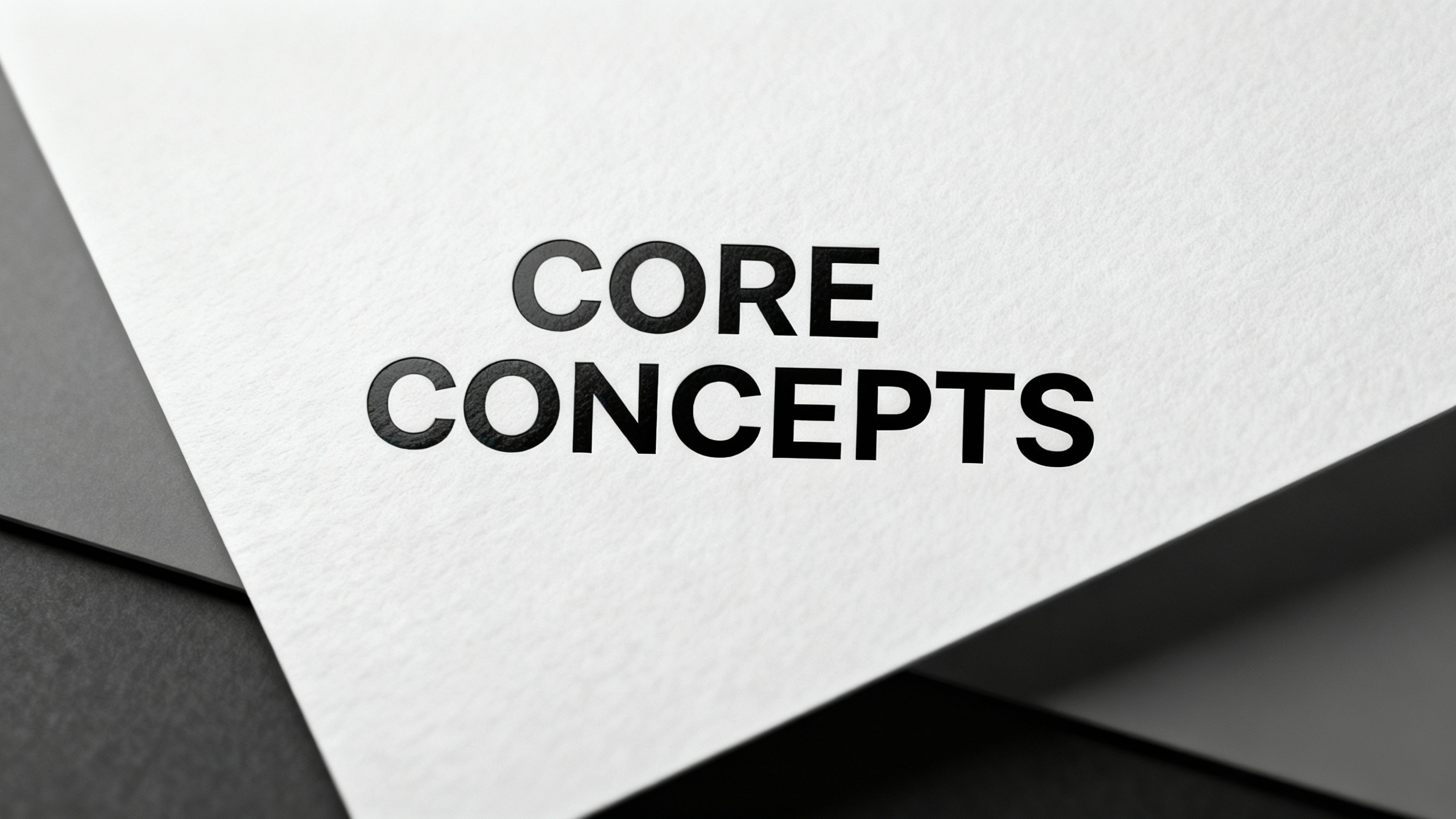 Core Concepts Overview