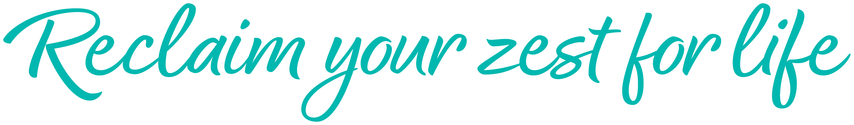 Reclaim your zest for life