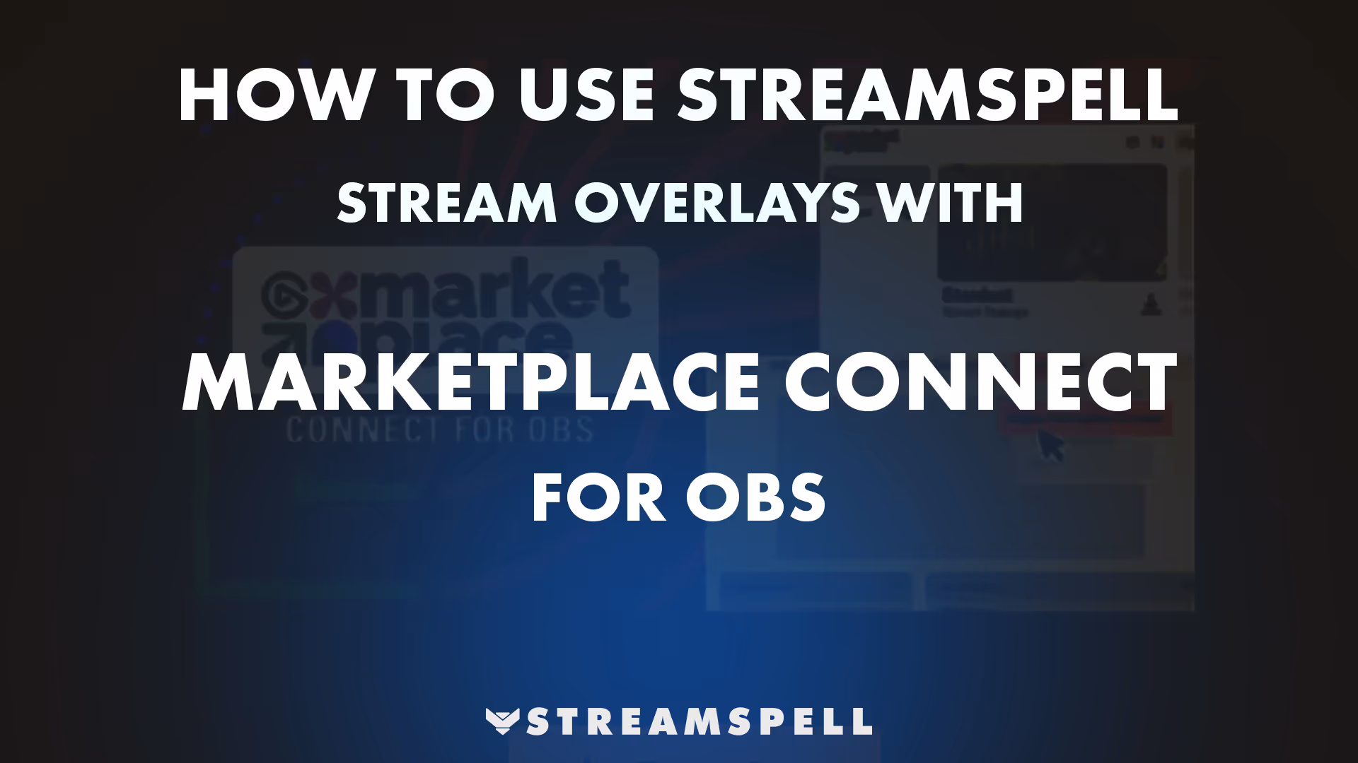 Best OBS Scene Collections by StreamSpell: How to Install Them with Elgato Marketplace Connect