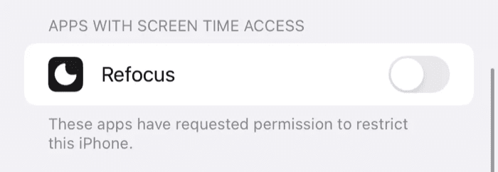 Refocus turned off under Apps With Screen Time Access, shown in an older iOS layout