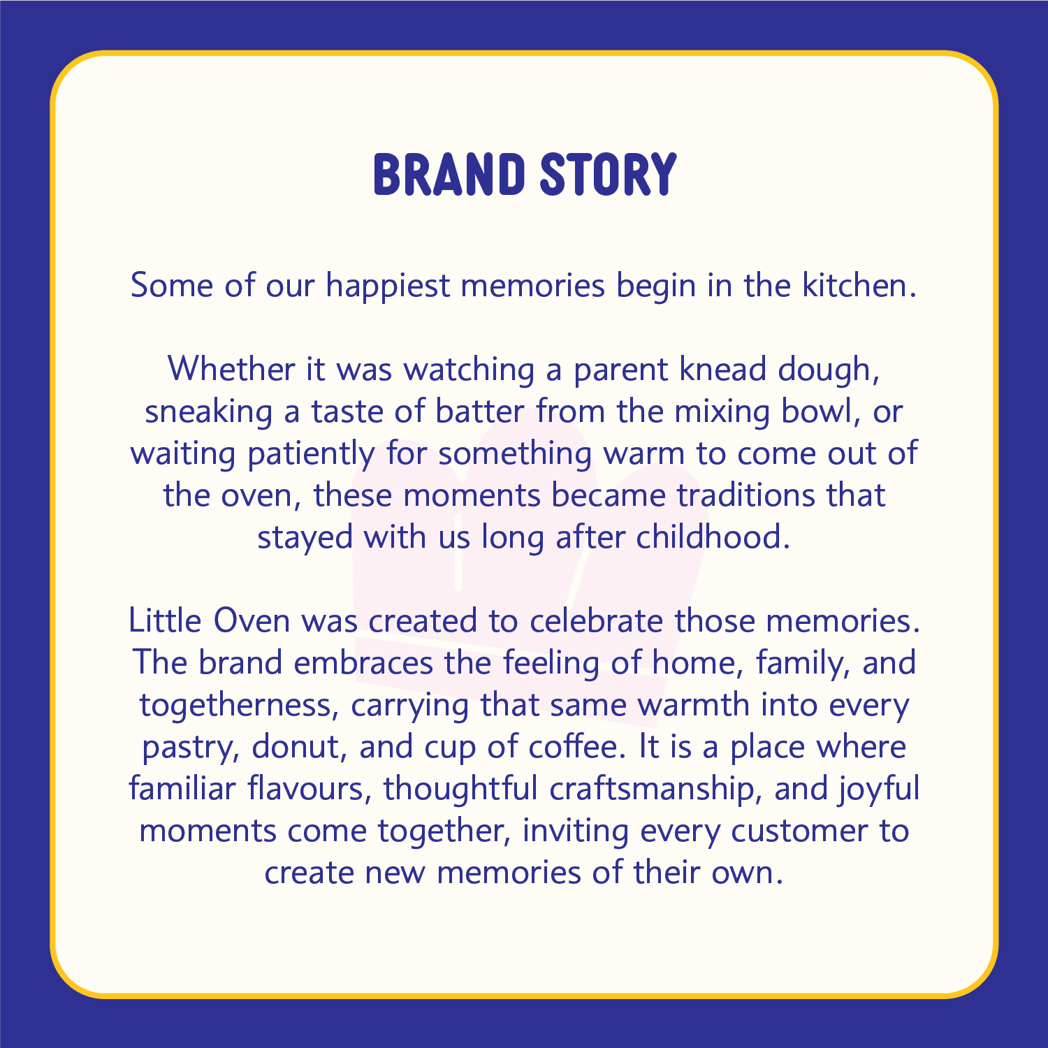 Little Oven brand story panel about family baking memories and time spent together.