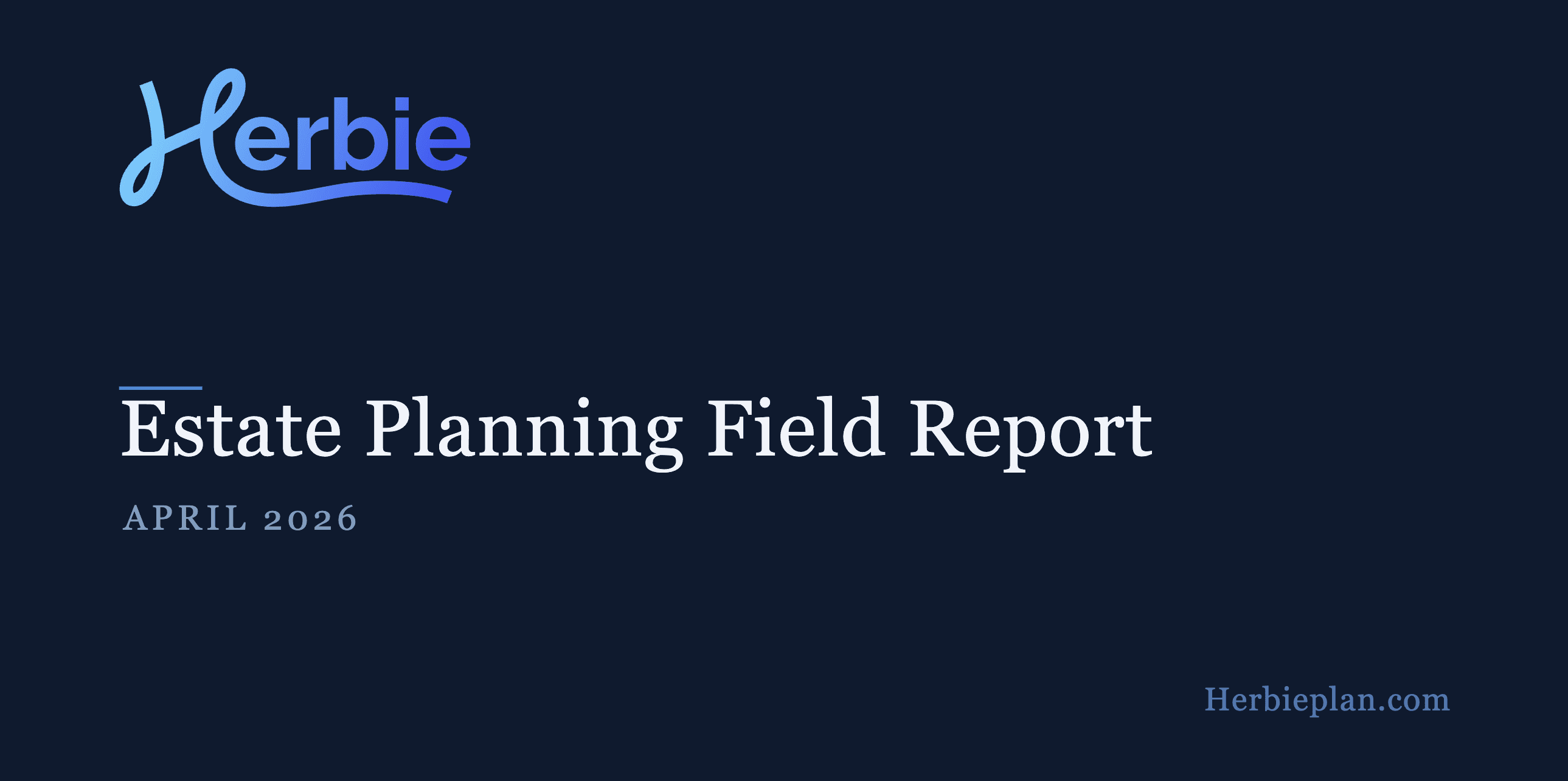 estate planning field report